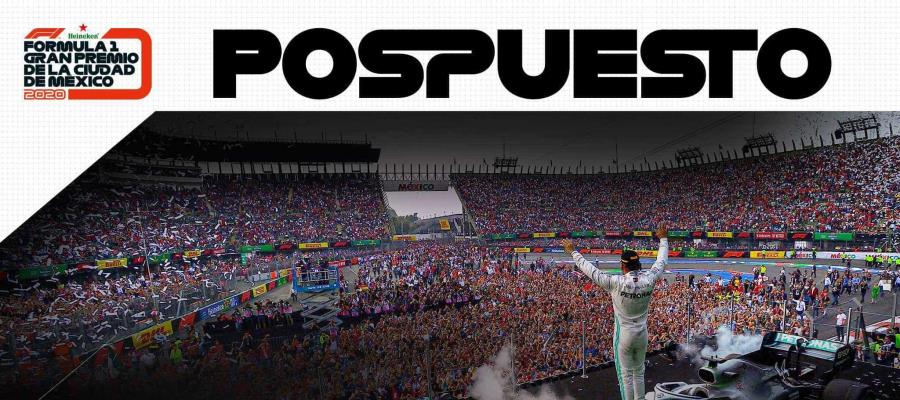 Posponen para 2021 el Gran Premio de México… 2020