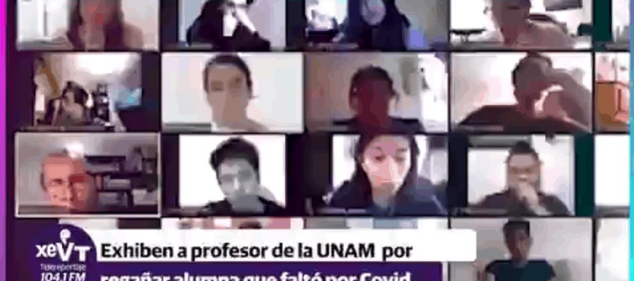 “Yo no soy la Basílica de Guadalupe” dice maestro de la UNAM a alumna que faltó a sus clases por estar enferma de Covid-19