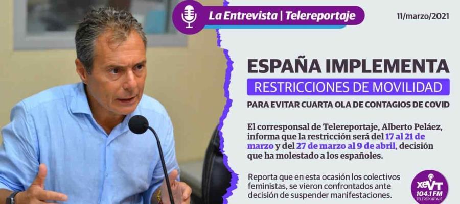 Por temor a cuarta ola de contagios, España aplica restricciones de movilidad