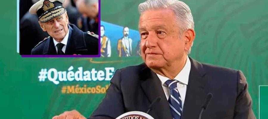 Envía México condolencias por la muerte del príncipe Felipe de Inglaterra