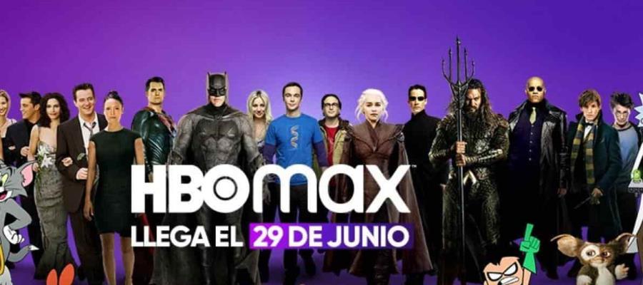 Llega HBO Max, aquí todo lo que tienes que saber