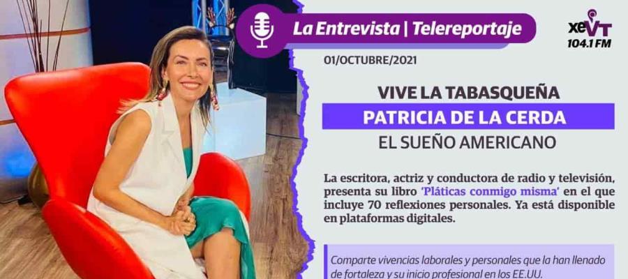 Lo más difícil de trabajar en EE.UU. fue llegar como inmigrante: Patricia de la Cerda