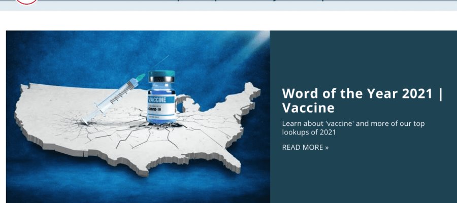 “Vacuna” es la palabra del año 2021 según el diccionario Merriam-Webster “Vacuna” es la palabra del año 2021 según el diccionario Merriam-Webster
