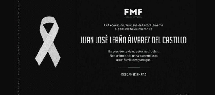 Muere Juan José Leaño, expresidente de Femexfut