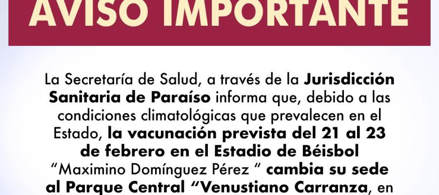 Por condiciones climatológicas, cambian sede de vacunación anticovid en Paraíso