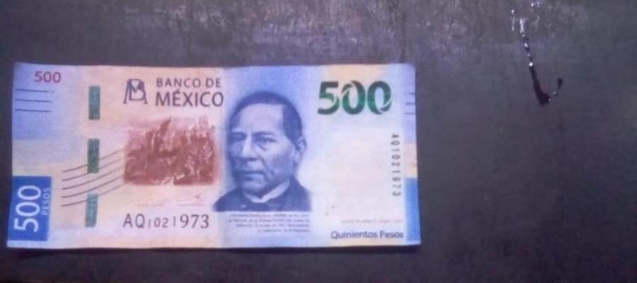 Alertan sobre circulación de billetes falsos en Cunduacán