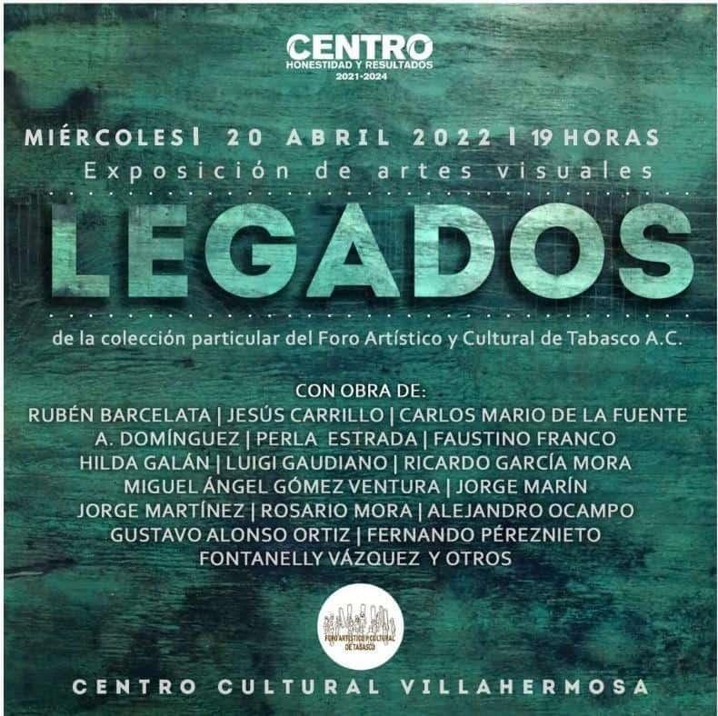 Legados, exposición de artes visuales de talento tabasqueño se inaugurará este 20 de abril