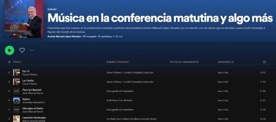 Comparte AMLO ‘playlist’ con canciones que han sonado en la mañanera Comparte AMLO ‘playlist’ con canciones que han sonado en la mañanera