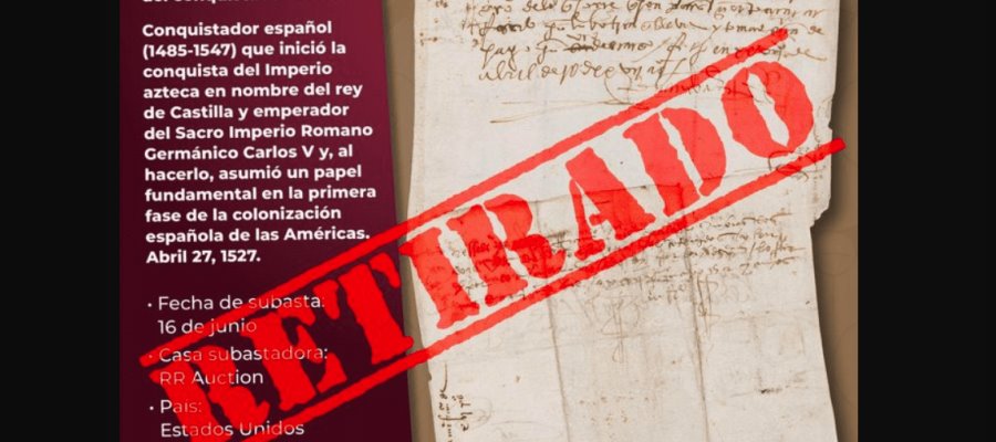 Detienen subasta de autógrafo de Hernán Cortés, perteneciente al AGN Detienen subasta de autógrafo de Hernán Cortés, perteneciente al AGN