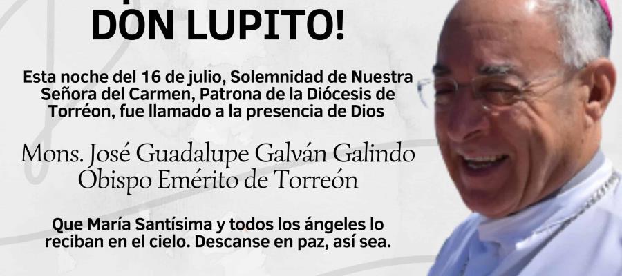 Fallece Obispo Emérito de Torreón, José Guadalupe Galván