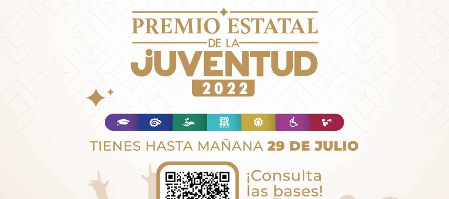 ¡Aún estás a tiempo! Este viernes cierra convocatoria para el Premio Estatal de la Juventud 2022