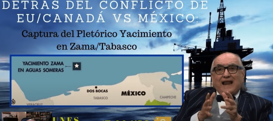 Asegura Jalife que detrás del conflicto entre EE. UU. y México está el yacimiento Zama en Tabasco