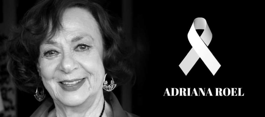 Muere la primera actriz Adriana Roel Muere la primera actriz Adriana Roel