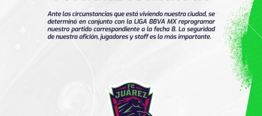 Reprograman juego del FC Juárez vs Pachuca por violencia en Chihuahua