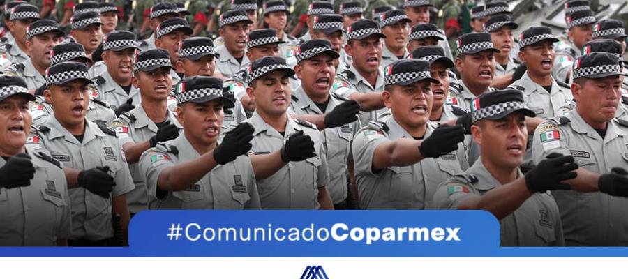 Llama Coparmex a oposición a promover controversia constitucional por traspaso de GN a Sedena