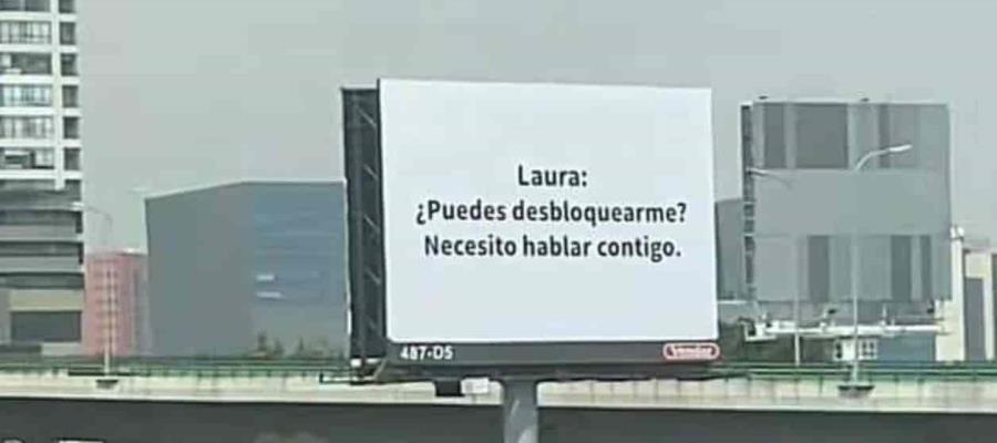 Laura: ella y yo sólo somos amigos, hombre ofrece disculpas con espectaculares en CDMX Laura: ella y yo sólo somos amigos, hombre ofrece disculpas con espectaculares en CDMX