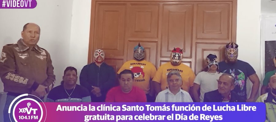 Clínica Santo Tomás celebrará Día de Reyes con función de lucha libre gratuita el 8 de enero