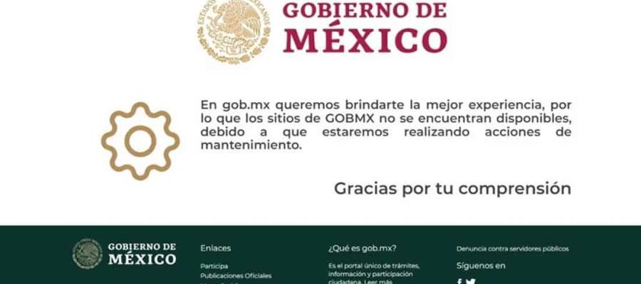 Gobierno federal descarta hackeo tras falla en portales; afirma que realiza mantenimiento Gobierno federal descarta hackeo tras falla en portales; afirma que realiza mantenimiento