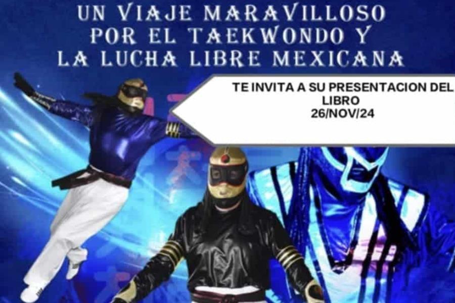 Presentará Gym-Kata su libro “Un viaje maravilloso por el taekwondo y la lucha libre”