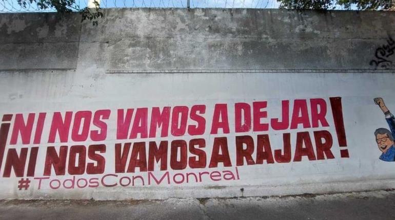 Ahora aparecen bardas pintadas a favor de Monreal en CDMX