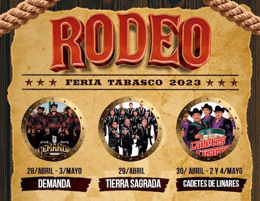 Dan a conocer cartelera del Rodeo de la Feria Tabasco 2023