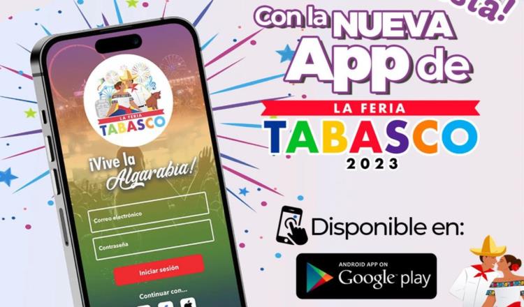 ¡Feria Tabasco estrena app! Podrás pagar el boleto del estacionamiento