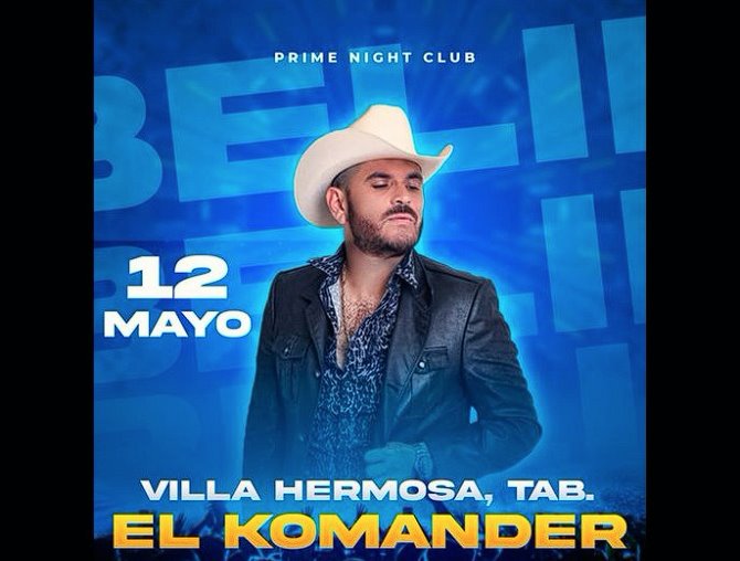 El Komander estará en Tabasco este 12 de mayo