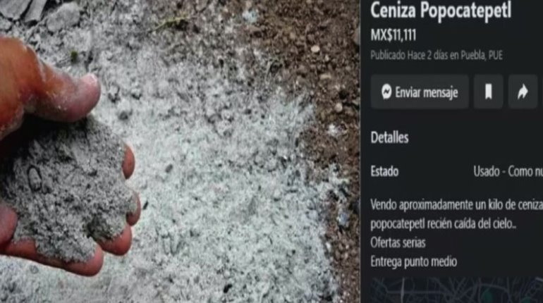 ¡Recién caída del cielo! Venden en Puebla ceniza del Popocatépetl en 11 mil pesos