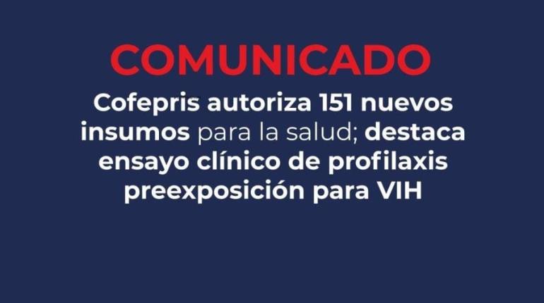 Cofepris autoriza ensayo clínico en México de nuevo tratamiento para prevenir el VIH