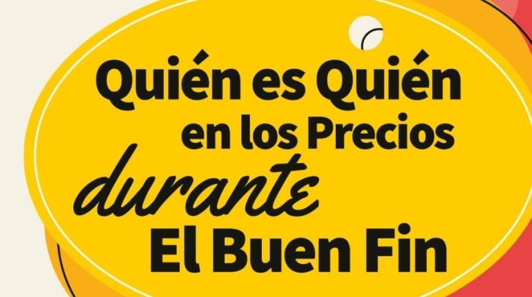 Profeco abre micrositio ´Quién es quién en los precios de Buen Fin´