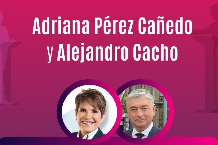 Perfilan a Adriana Pérez y Alejandro Cacho como moderadores del segundo debate presidencial