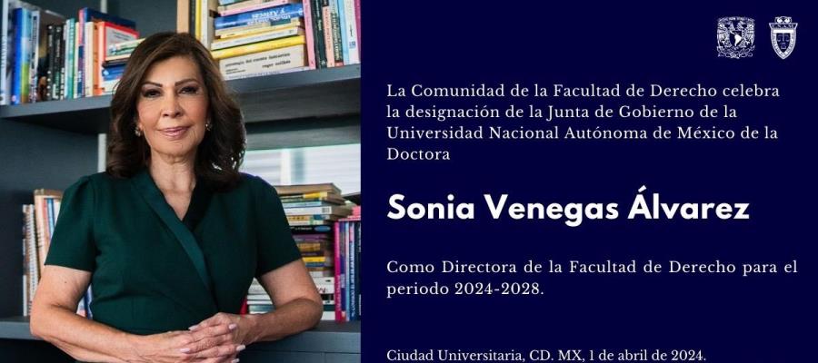 Designan a Sonia Venegas Álvarez como directora de Facultad de Derecho de la UNAM