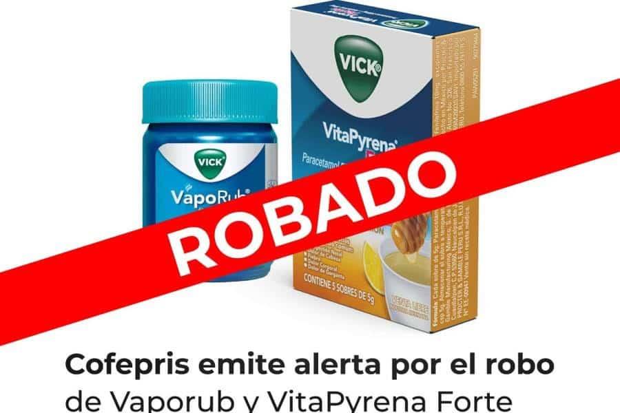 Emite Cofepris alerta por robo de Vaporub y VitaPyrena Forte