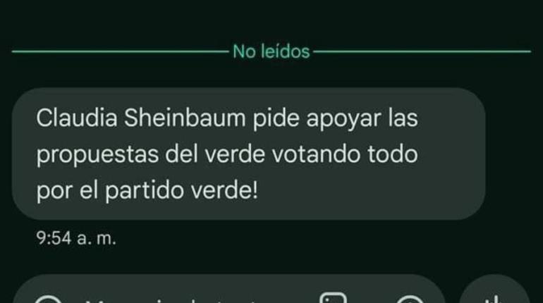 Reportan envío masivo de mensajes en los que supuestamente Sheinbaum llama a votar ´6 de 6´ por PVEM