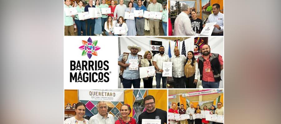 SECTUR entrega 12 nuevos distintivos de Barrios Mágicos en México