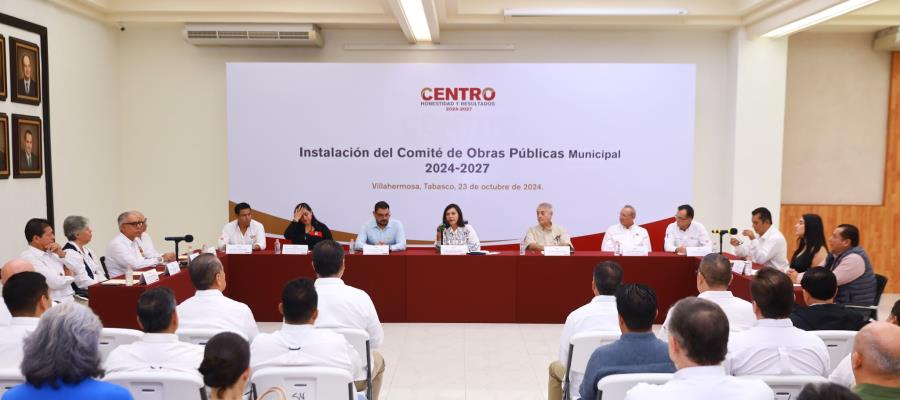 Instalan en Centro comités de Obras Públicas Municipal y Federal