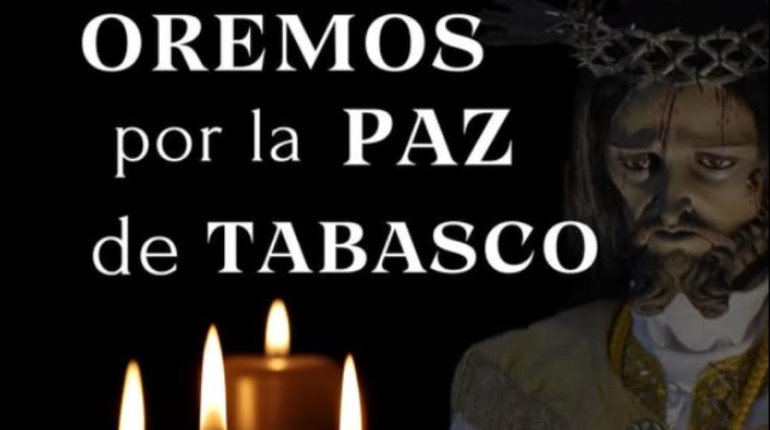 Parroquia de Cunduacán pide orar por la paz, tras hechos delictivos en Tabasco