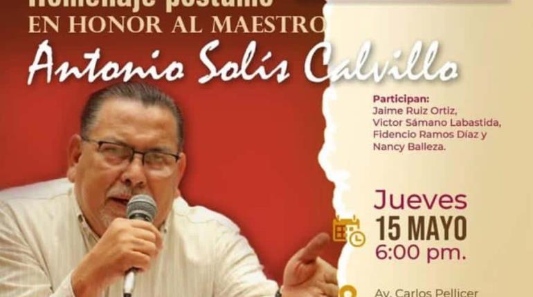 Realizarán homenaje póstumo en honor a Antonio Solís Calvillo
