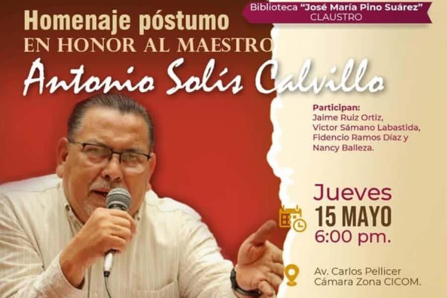 Realizarán homenaje póstumo en honor a Antonio Solís Calvillo Realizarán homenaje póstumo en honor a Antonio Solís Calvillo