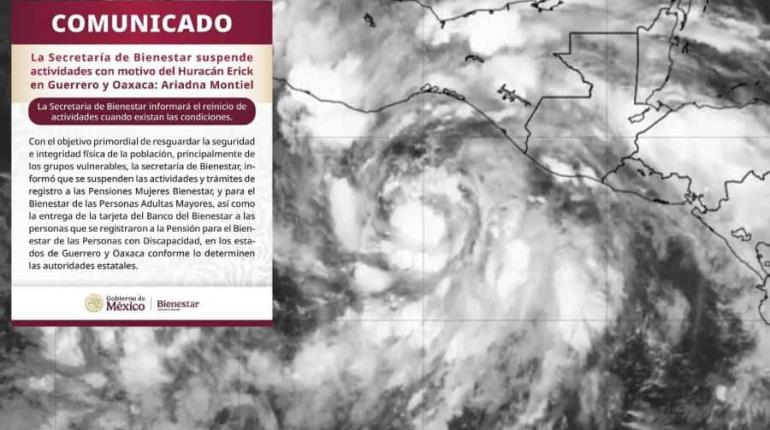 Suspende Bienestar registro de programas en Guerrero y Oaxaca por el huracán Erick