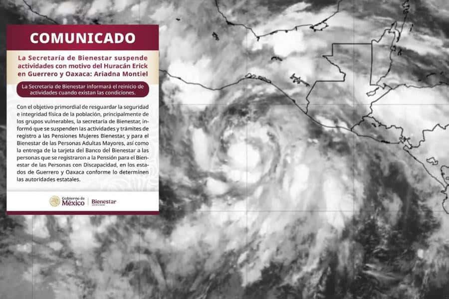 Suspende Bienestar registro de programas en Guerrero y Oaxaca por el huracán Erick Suspende Bienestar registro de programas en Guerrero y Oaxaca por el huracán Erick