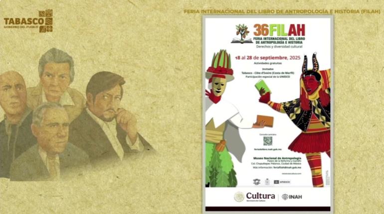 Tabasco es el Estado invitado en la Feria Internacional del Libro de Antropología e Historia 2025