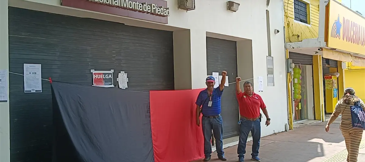 Trabajadores del Monte de Piedad en Tabasco se suman a la huelga nacional