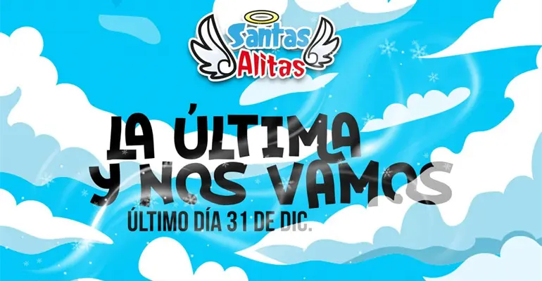 &iexcl;Otro cierre! Santas Alitas anuncia que el 31 de diciembre bajan cortinas