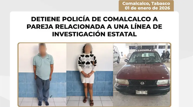 Detienen en Comalcalco a pareja relacionada con investigaci&oacute;n del Grupo Tiburones de SSPC