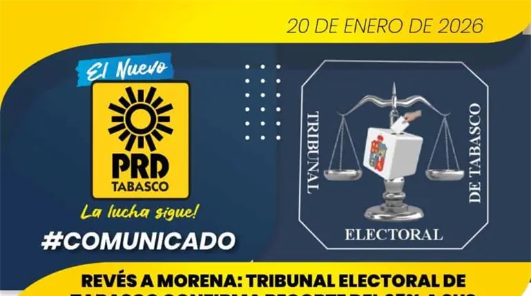 PRD Tabasco celebra resoluci&oacute;n del TET contra Morena sobre recorte de prerrogativas